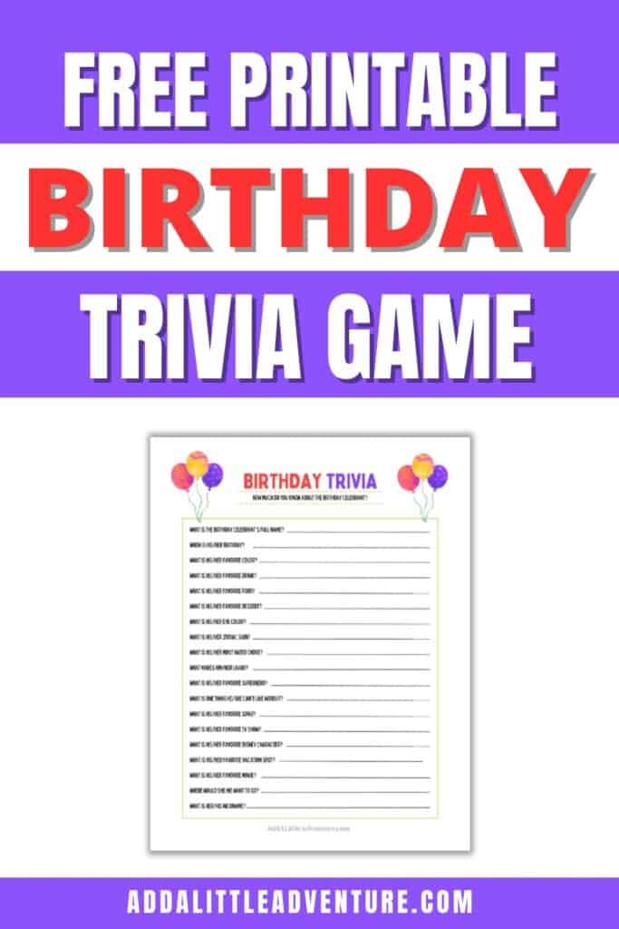 Birthday Trivia Game Free Printable Add A Little Adventure