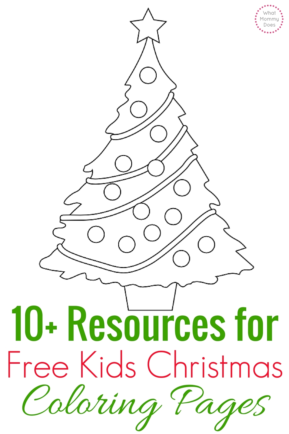 Free Kids Christmas Coloring Pages What Mommy Does