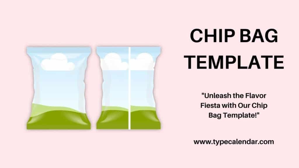 Free Printable Chip Bag Templates PDF Word Size