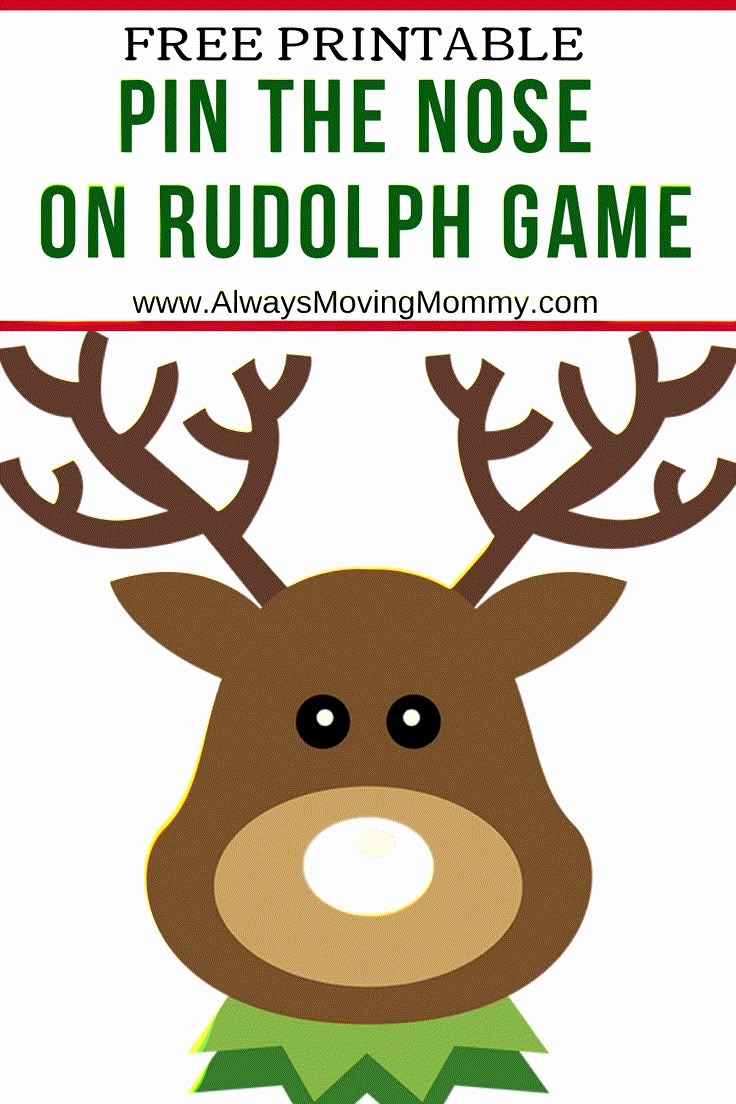 Free Printable Pin The Nose On Rudolph Christmas Game Always Moving 