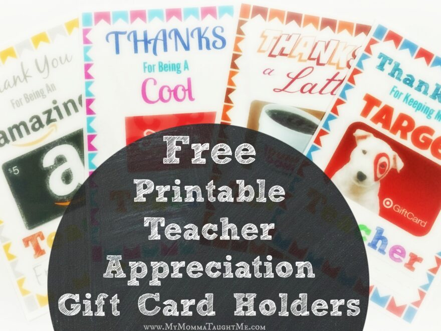 Free Printable Teacher Appreciation Gift Card Holders