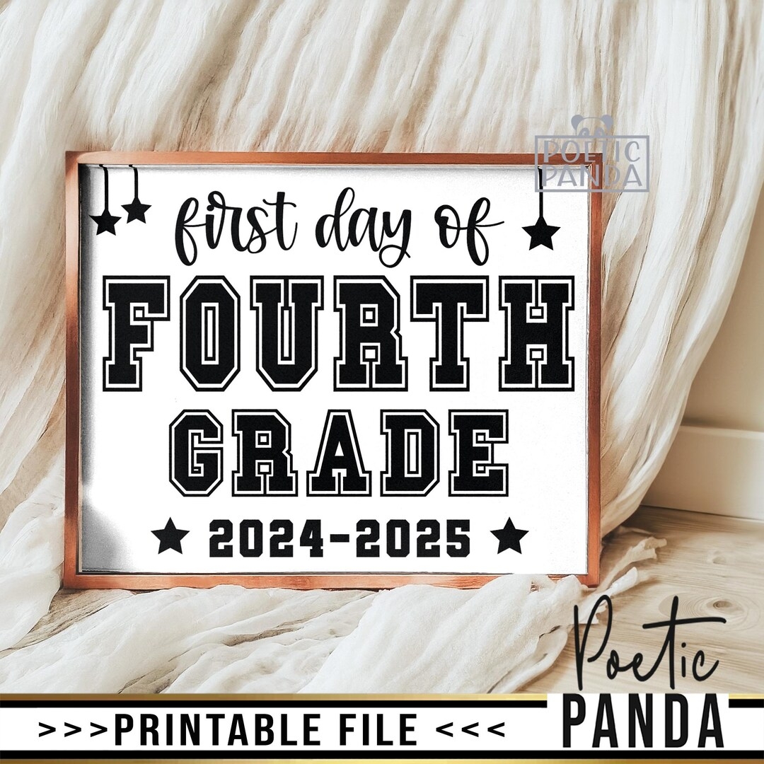 Printable First Day Of 4th Grade Sign 1st Day Of Fourth Grade 