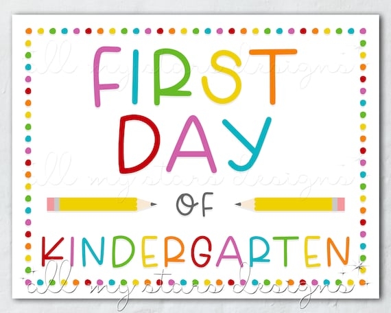 1St Day Of Kindergarten Printable Sign