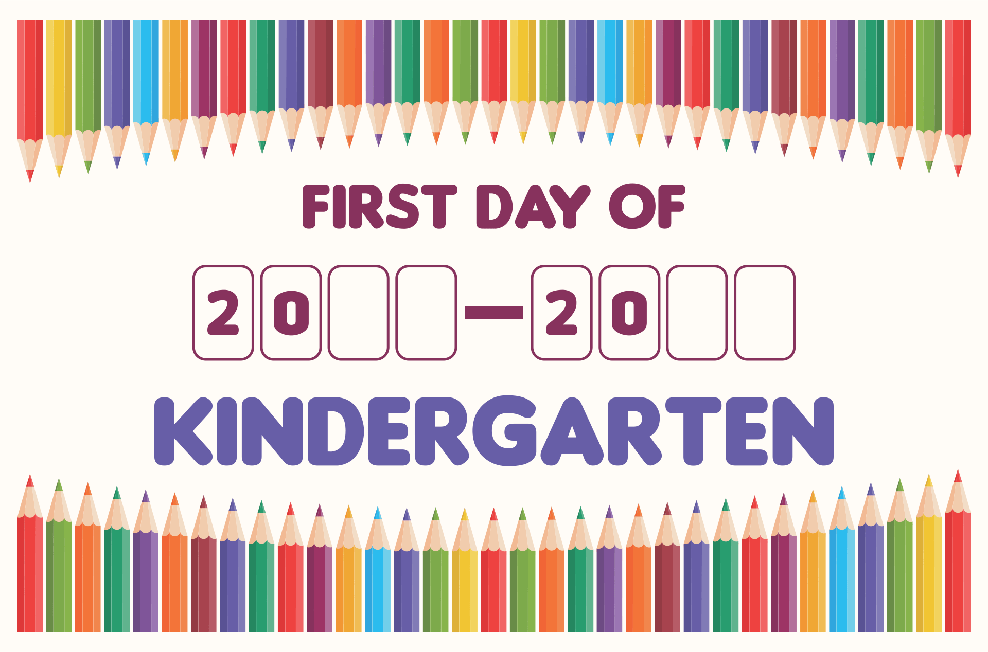Printable First Day Of Kindergarten Sign