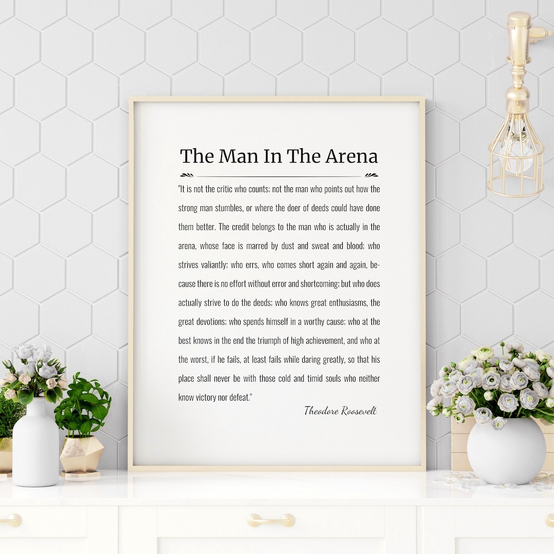The Man In The Arena Quote Printable Quote Theodore Roosevelt Quote 