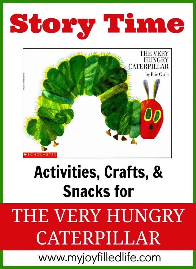 The Very Hungry Caterpillar Story Time Activities My Joy Filled Life